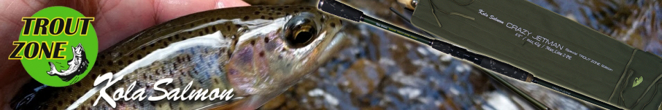 Kola Salmon Crazy Jetman Trout Zone Edition