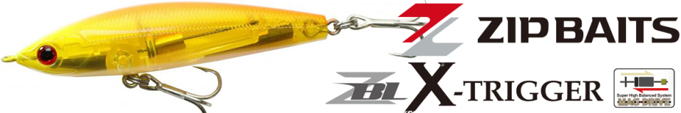 ZipBaits ZBL X-Trigger