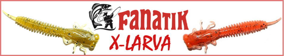 Fanatik X-Larva 3.0"