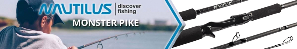 Nautilus Monster Pike