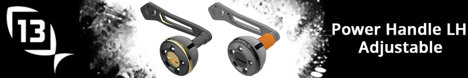 13 Fishing Power Handle LH Adjustable