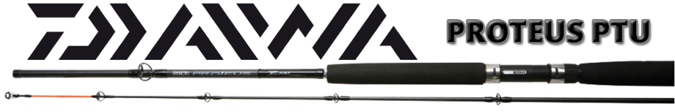 Daiwa Proteus PTU