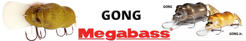 Megabass Gong