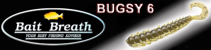 Bait Breath Bugsy 6