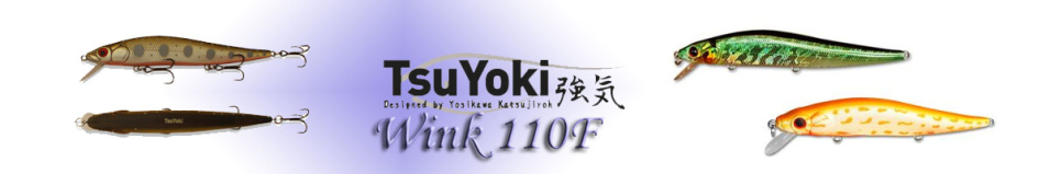 TsuYoki Wink 110F