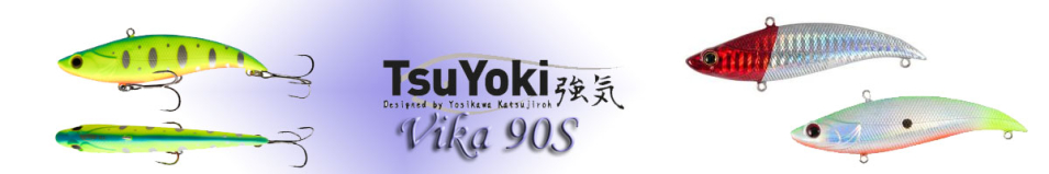 TsuYoki Vika 90S