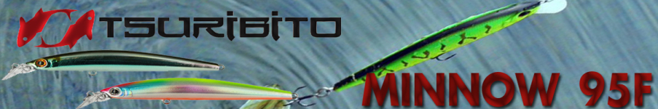 Tsuribito Minnow 95F   