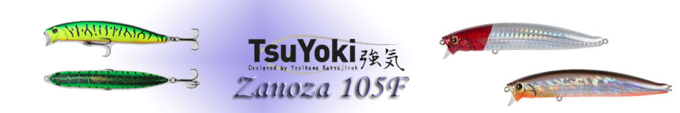 TsuYoki Zanoza 105F