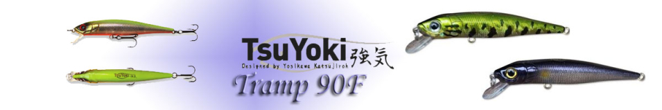 TsuYoki Tramp 90F