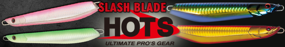 Hots Slash Long Blade 6oz