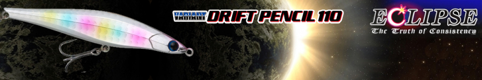 Eclipse Drift Pencil 110