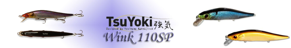 TsuYoki Wink 110SP