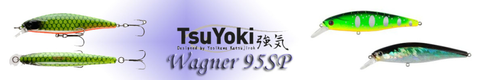 TsuYoki Wagner 95SP