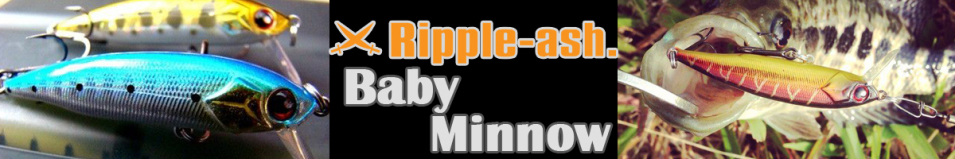 Ripple-Ash Baby-Minnow 48S