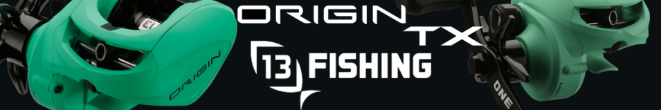 13 Fishing Origin TX