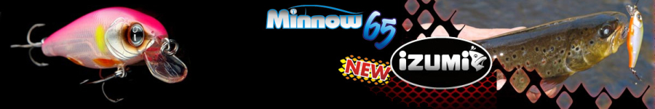 Izumi Minnow 65