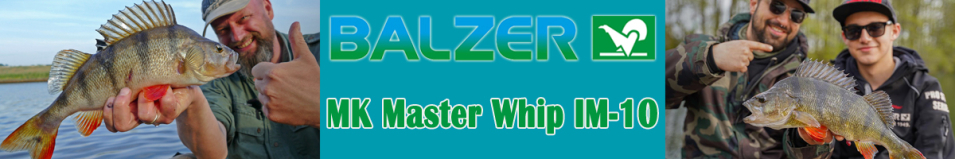 Balzer MK Master Whip IM-10