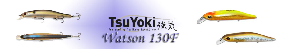 TsuYoki Watson 130F