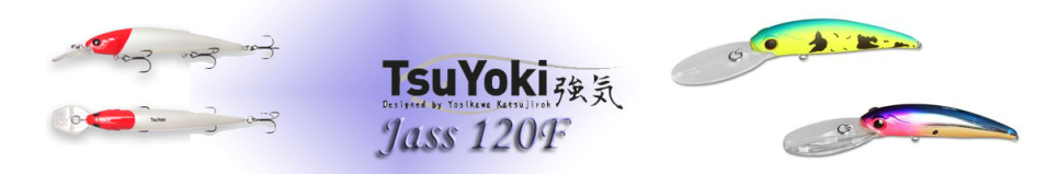 TsuYoki Jass 120F