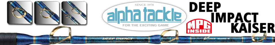 Alpha Tackle MPG Deep Impact Kaiser