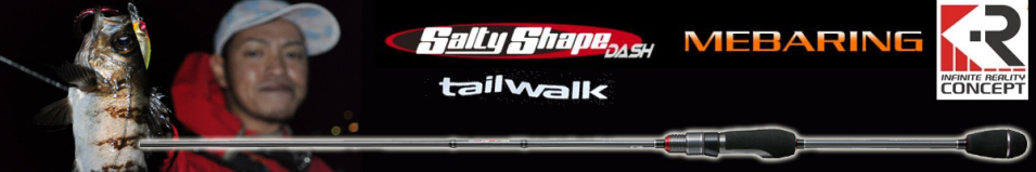 Tailwalk Saltyshape Dash Mebaring