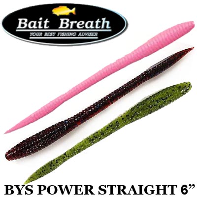 Bait Breath Bys Power Straight 6"