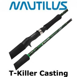 Nautilus T-Killer Casting