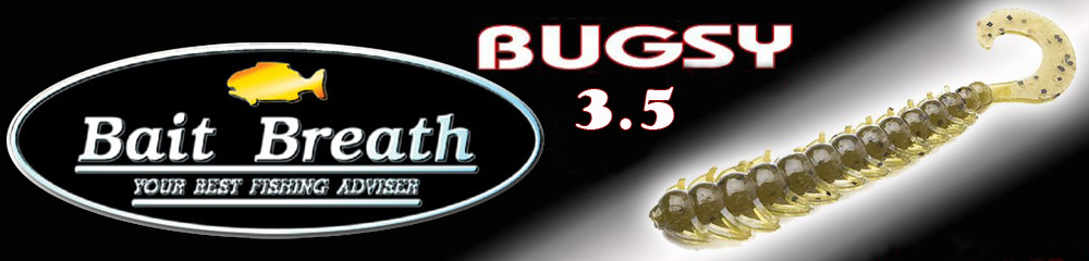 Bait Breath Bugsy 3.5