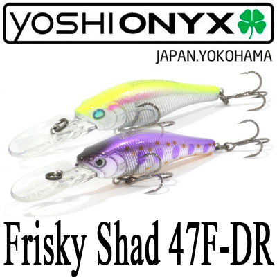 Yoshi Onyx Frisky Shad-47 F-DR        