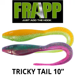 Frapp Tricky Tail 10"