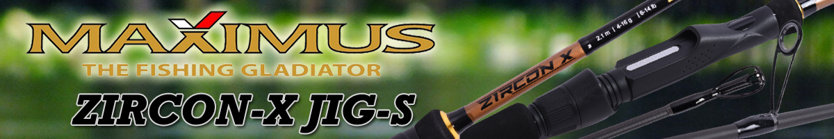 Maximus Zircon-X Jig-S