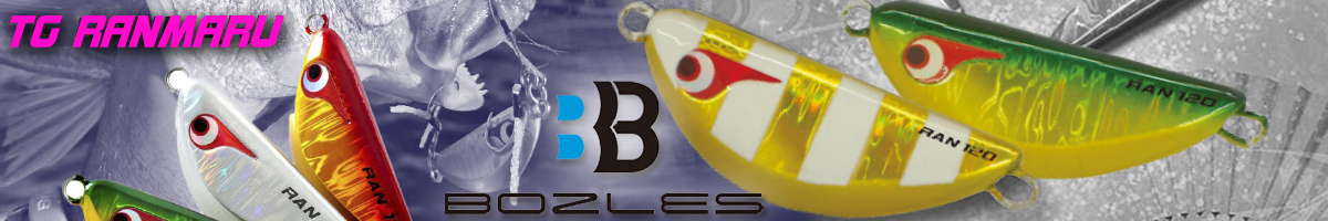 Bozles TG Ranmaru 180g