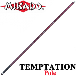 Mikado Temptation Pole