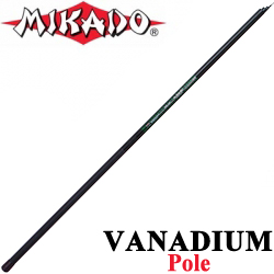Mikado Vanadium Pole